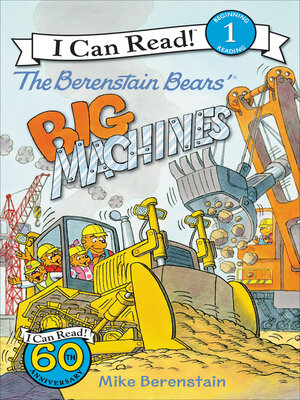 cover image of The Berenstain Bears' Big Machines